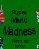 Super Mario Madness