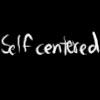 selfcentered