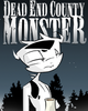 Dead End County Monster